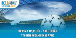 Đá Phạt Trực Tiếp