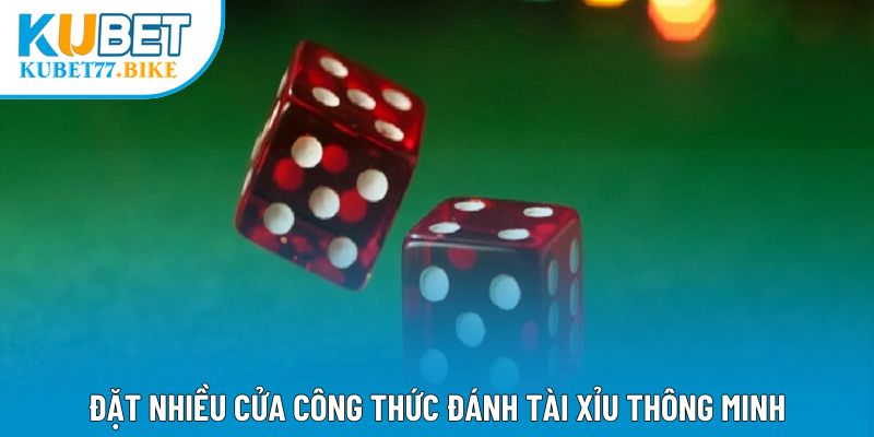 Đặt nhiều cửa công thức đánh tài xỉu thông minh