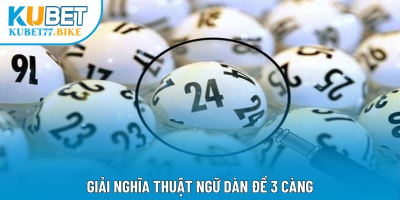 Giải nghĩa thuật ngữ dàn đề 3 càng
