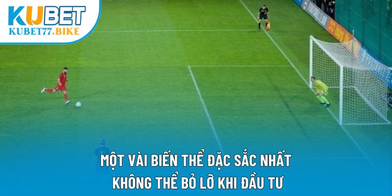 Một vài biến thể đặc sắc nhất không thể bỏ lỡ khi đầu tư