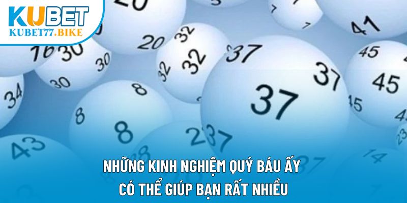 Những kinh nghiệm quý báu ấy có thể giúp bạn rất nhiều