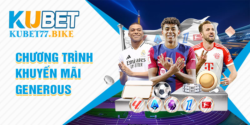 Chương Trình Khuyến Mãi Generous